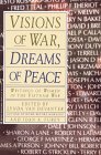 Discover More About 'Visions of War, Dreams of Peace'