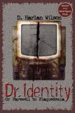 Discover More About 'Dr. Identity'