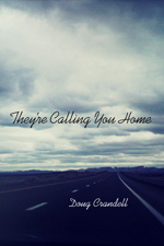 They're Calling You Home